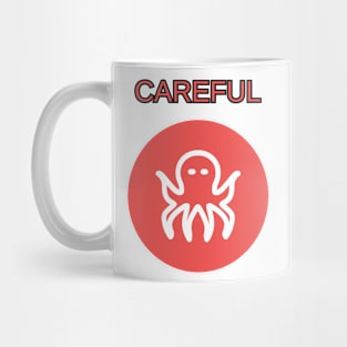 Careful Kraken Mug